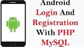 Android Login And Registration With PHP MySQL