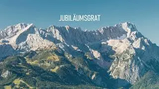 Jubil&auml;umsgrat  Alpspitze - Zugspitze