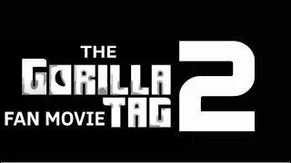 The Gorilla Tag Fan Movie 2 Opening logos