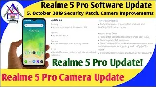 Realme 5 Pro Software Update | October 5, 2019 Android Security Patch,Wide Angle Camera Shooting etc