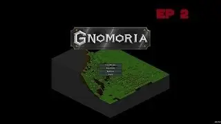 Gnomoria Episode 2