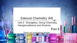 Все материалы курса химии Edexcel IAS, модуль 2, часть 9.