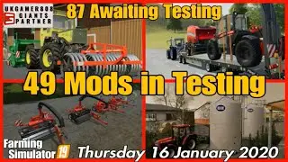 Giants Forum Mods in Testing list fs19 Mod hub Update