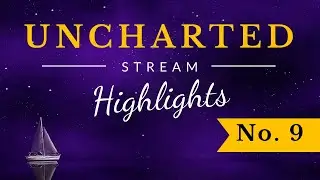 Uncharted 3: Drake's Deception Stream Highlights 9: Return of the Speedahs!