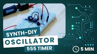 Build Your Own Synthesizer in Minutes - Easy 555 Timer Tutorial