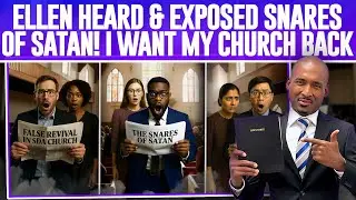 🔥False Revival In SDA.Snares Of Satan💥I Want My Church Back🙏🏾 Ellen Heard & Exposed Satan's Snares⚠️