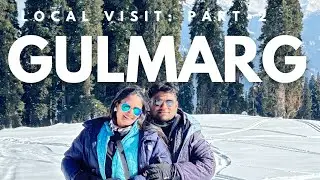 First Time in Gulmarg : Part-II,Top Attractions, Activities & Travel Tips
