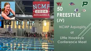 50 Freestyle - Aquagirls at Little Hawkeye Conference Meet 2024