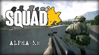 Squad Gameplay (Steam Early Access Build v3.1) - Squad Leader