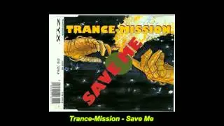 Trance-Mission - Save Me (Misar's Trance-Mission)