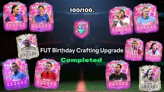 We Finished The FUT Birthday Crafting Upgrade & CLAIM ALL REWARDS. FC 24 Ultimate Team