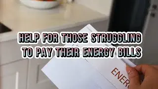 Help for those struggling to pay their energy bills  #uklife#ukjobs#ukeducation
