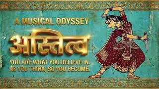 अस्तित्व - A Musical Odyssey 