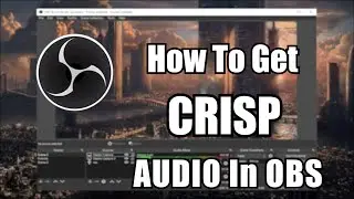 How To Get Better Microphone Quality For Youtube Videos (Best OBS Settings)