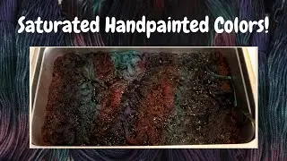 Dyepot Weekly #255 - Super Saturated Handpainted Colors, Starting in a Cold Low Immersion Pan