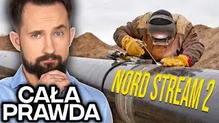 CAŁA PRAWDA o NORD STREAM 2: O co tak naprawdę chodzi? #BizON