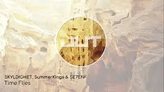 SKYLDIGHET, SummerKings, SE7ENF - Time Flies [Outertone Free Release]