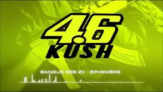 4.6KUSH - &Eacute;PH&Eacute;M&Egrave;RE (Audio)
