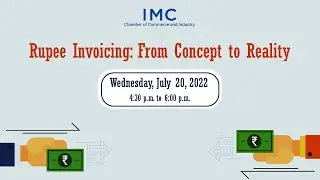 Webinar on 'Rupee Invoicing : From Concept to Reality'
