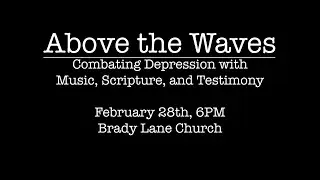 Above the Waves: Combating Depression with Music, Scripture, and Testimony