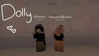 Roblox - Dolly ! (WE GOT… ANGRY)