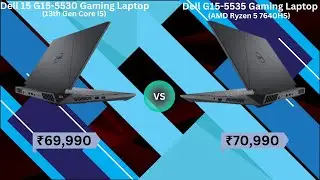 Dell 15 G15 5530 Gaming Laptop 13th Gen Core i5 (VS) Dell G15 5535 Gaming Laptop AMD Ryzen 5 7640HS
