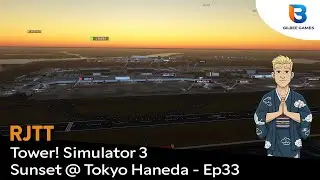 Tokyo Haneda: The Most Beautiful Sunset in Aviation History (Tower Simulator 3 - Ep 33)