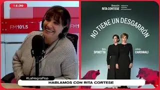 Rita Cortese en #LaNegraPop | Sobre su nueva obra 'No Tiene Un Desgarrón'