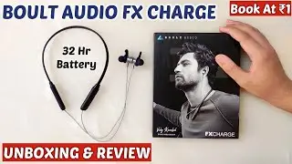 Boult Audio FX Charge - Unboxing & Review | best neckband under 1000 | boult fx charge neckband