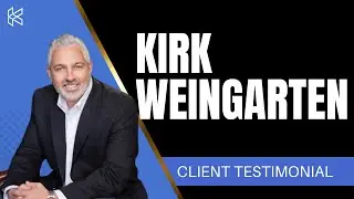 Client Testimonial: Kirk Weingarten