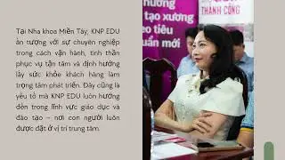 KNP EDU &ndash; TRẢI NGHIỆM &Yacute; NGHĨA KHI ĐỒNG H&Agrave;NH C&Ugrave;NG CBA GH&Eacute; THĂM NHA KHOA MIỀN T&Acirc;Y