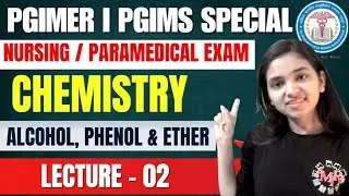 Alcohol, Phenol & Ether I Lecture-02 I PGI Chandigarh I PGIMS Rohtak I Chemistry Classes