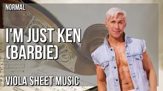 Viola Sheet Music: How to play I'm Just Ken (Barbie) by Ryan Gosling