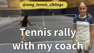 🎾#tennis rally with my coach - Olivia 12y old UK junior player consistency practice session