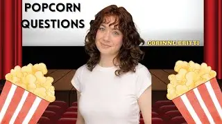 Corinne Britti I Popcorn Questions