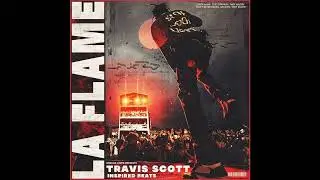 La Flame : Travis Scott Inspired Beats (Demo)