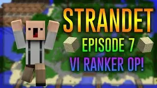 Strandet s&aelig;son 2 EP 7 (VI RANKER UP!)