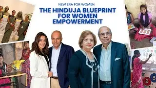 Seeds of Change: How the Swiss Hinduja Family Fuels Women Entrepreneurs | Inspirational Video
