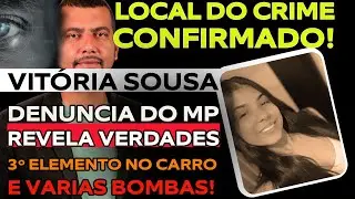 CASO VIT&Oacute;RIA SOUSA: DENUNCIA DO MINIST&Eacute;RIO PUBLICO CONTRA MAICOL SALES NA INTEGRA. VEJA OS CRIMES