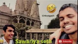 CHITODGADH SAWARIYA SETH /VLOG @Deep_sindhi  LIKE COMENT 