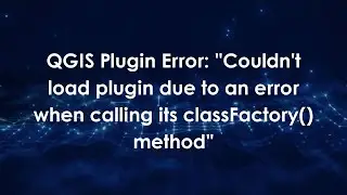 QGIS Plugin Error: 