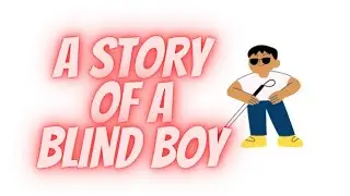 A story of Blind boy| Motivational story