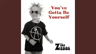 You've Gotta Be Yourself