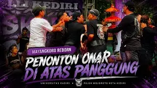 PENONTON ONAR DI ATAS PANGGUNG JARANAN MAYANGKORO REBORN LIVE UNIVERSITAS KADIRI MOJOROTO KEDIRI