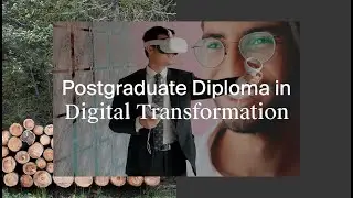 It's coming! Postgraduate Diploma in Digital Transformation