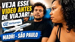 Vale a pena voar Air Europa? Experiência completa Madri - São Paulo