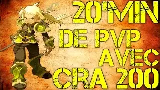 [DOFUS] ► 20'Min de PVP avec Cra 200 G7 {Vs des haut gradé} #8