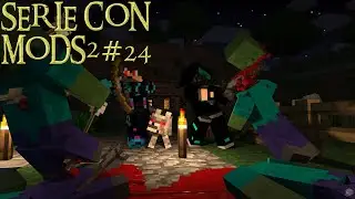 MATAMOS AL NAGA Y AL LICH - MINECRAFT SERIE CON MODS2 #24