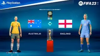 FIFA 23 - Australia vs England - FIFA Women's World Cup 2023 | Semi-Final | [4k]