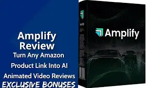 Amplify Review | Turn Any Amazon Product Link Into AI Animated Video Reviews